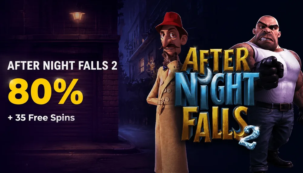 After Night Falls 2 promo: 80% bonus plus 35 free spins with code ANF80