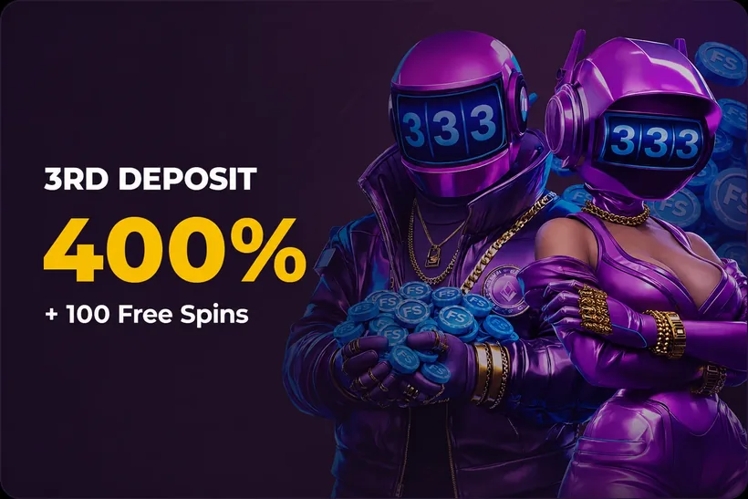 Third deposit bonus: 400% match plus 100 free spins